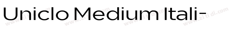 Uniclo Medium Itali字体转换 Uniclo Medium Itali字体转换